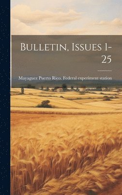 Bulletin, Issues 1-25 1