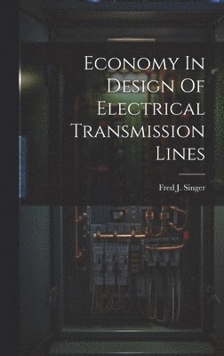 bokomslag Economy In Design Of Electrical Transmission Lines