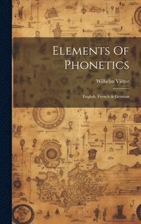 bokomslag Elements Of Phonetics