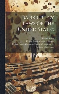 bokomslag Bankruptcy Laws Of The United States
