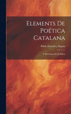 bokomslag Elements De Poética Catalana