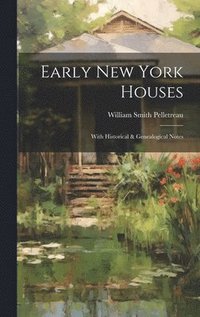 bokomslag Early New York Houses