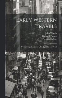 bokomslag Early Western Travels