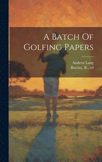 bokomslag Batch Of Golfing Papers