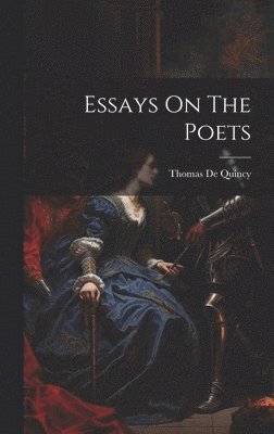 bokomslag Essays On The Poets
