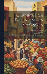 bokomslag Grammatica Della Lingua Spagnola