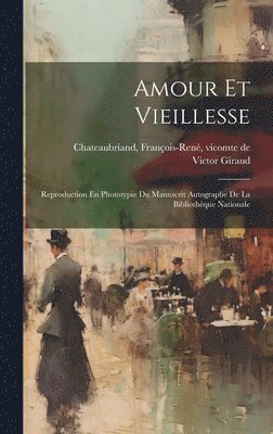 bokomslag Amour Et Vieillesse