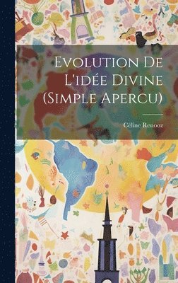 Evolution De L'ide Divine (simple Apercu) 1