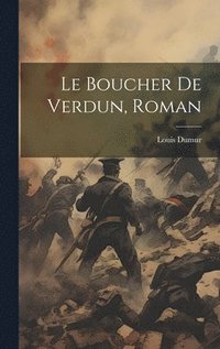 bokomslag Boucher De Verdun, Roman