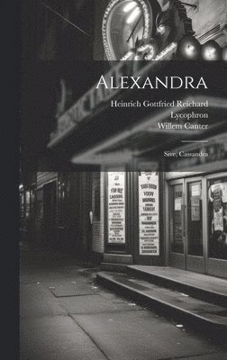 Alexandra; Sive, Cassandra