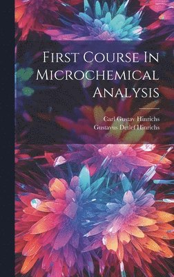 First Course In Microchemical Analysis 1