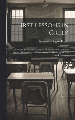 bokomslag First Lessons In Greek