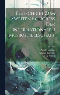bokomslag Festschrift Zum Zweiten Kongress Der Internationalen Musikgesellschaft