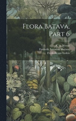 bokomslag Flora Batava, Part 6