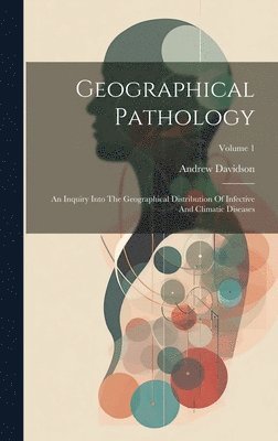 bokomslag Geographical Pathology