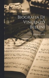 bokomslag Biografia Di Vincenzo Bellini