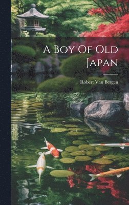 bokomslag A Boy Of Old Japan