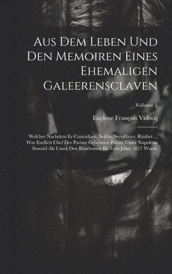 bokomslag Aus Dem Leben Und Den Memoiren Eines Ehemaligen Galeerensclaven