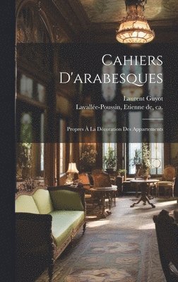 Cahiers D'arabesques 1