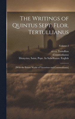The Writings of Quintus Sept. Flor. Tertullianus 1