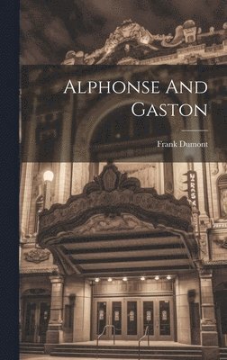 bokomslag Alphonse And Gaston