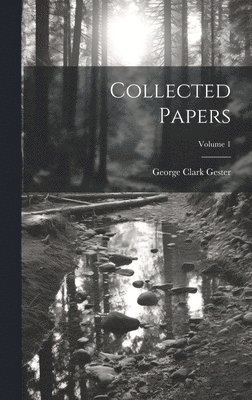 Collected Papers; Volume 1 1