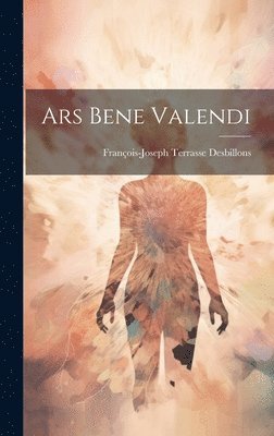 Ars Bene Valendi 1