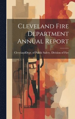 bokomslag Cleveland Fire Department Annual Report