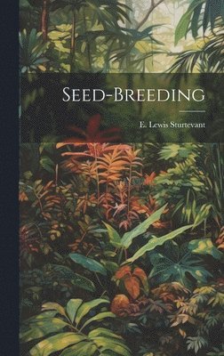 bokomslag Seed-breeding