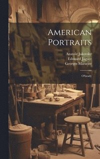 bokomslag American Portraits