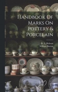 bokomslag Handbook Of Marks On Pottery & Porcelain