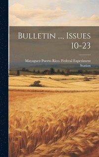 bokomslag Bulletin ..., Issues 10-23