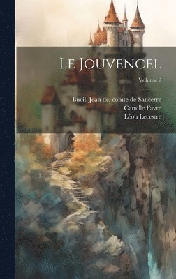 bokomslag Le Jouvencel; Volume 2