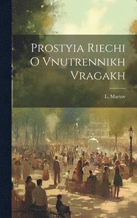 bokomslag Prostyia Riechi O Vnutrennikh Vragakh