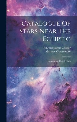 bokomslag Catalogue Of Stars Near The Ecliptic