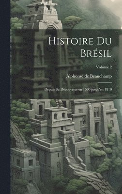 Histoire du Brsil 1