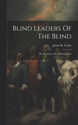 Blind Leaders Of The Blind 1