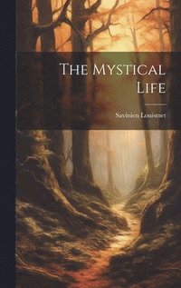 bokomslag The Mystical Life