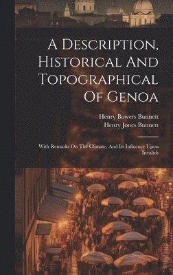 bokomslag Description, Historical And Topographical Of Genoa
