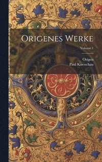 bokomslag Origenes Werke; Volume 1