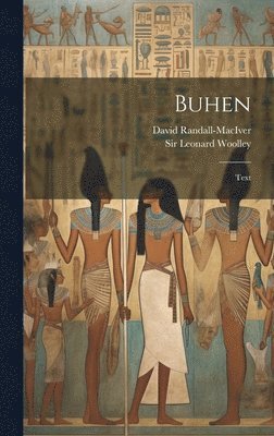 David Randall-Maciver, Leonard Woolley - Buhen, Inbunden
