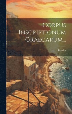 Boeckh - Corpus Inscriptionum Graecarum..., Inbunden