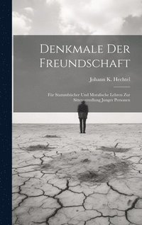 bokomslag Denkmale Der Freundschaft