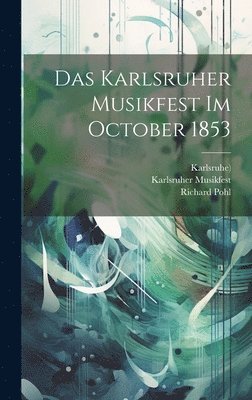 Das Karlsruher Musikfest im October 1853 1