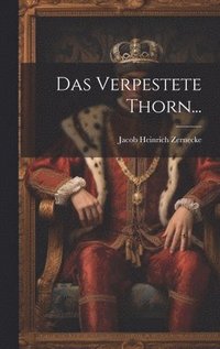bokomslag Das Verpestete Thorn...