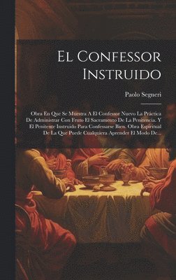 El Confessor Instruido 1