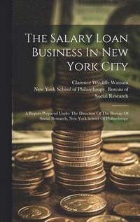 bokomslag The Salary Loan Business In New York City