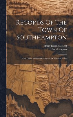 bokomslag Records Of The Town Of Southhampton