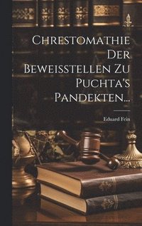 bokomslag Chrestomathie Der Beweisstellen Zu Puchta's Pandekten...