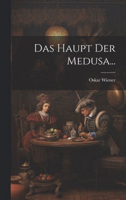 bokomslag Haupt Der Medusa...